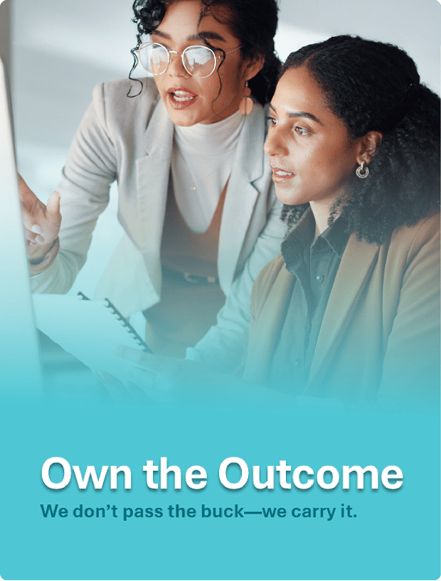 Own the outcome